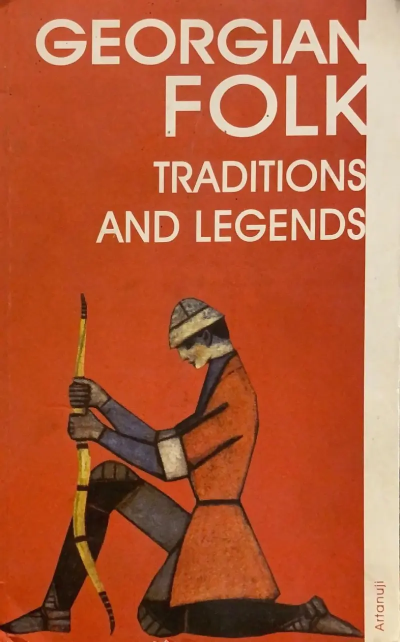 GEORGIAN FOLK, TRADITIONS AND LEGENDS